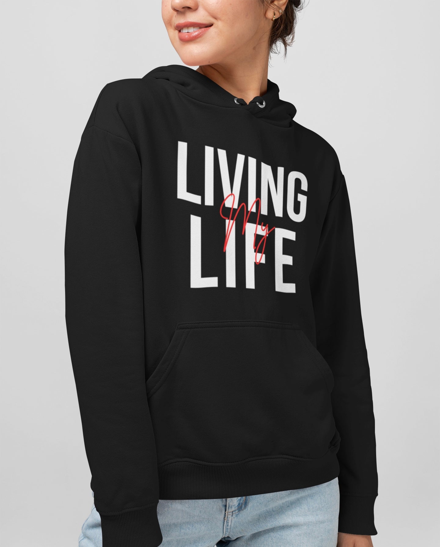 Living My Life Hoodie - Say Something Club